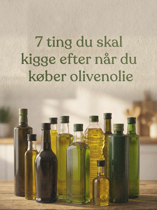 Sådan vælger du rigtig god Ekstra Jomfru Olivenolie